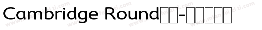 Cambridge Round字体字体转换
